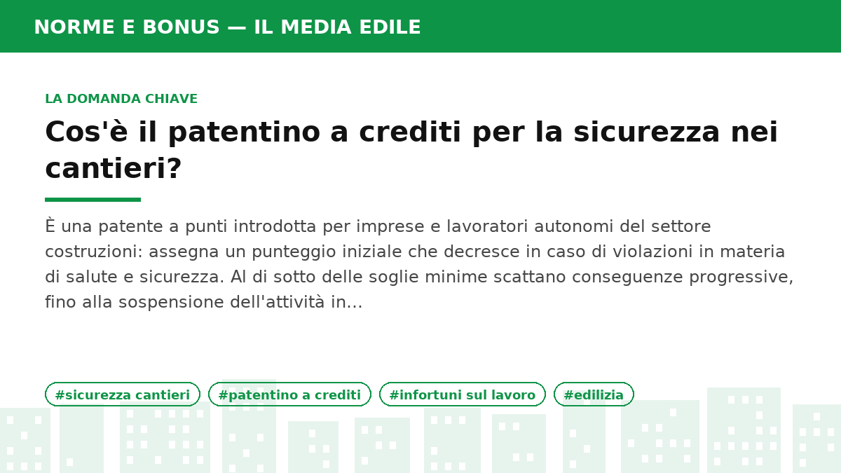 Infografica: Sicurezza nei cantieri: le nuove regole e il patentino a crediti